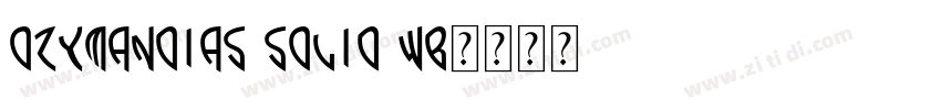 Ozymandias Solid WB字体转换